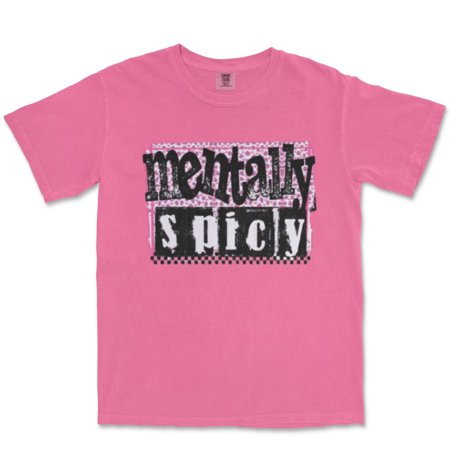 Mentally Spicy Tee