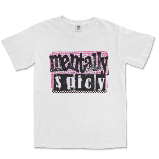 Mentally Spicy Graphic Tee shirt